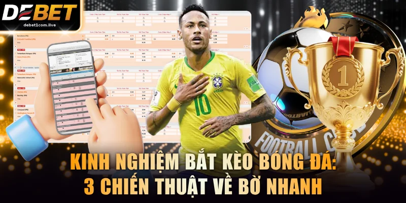 kinh nghiệm bắt kèo bóng đá