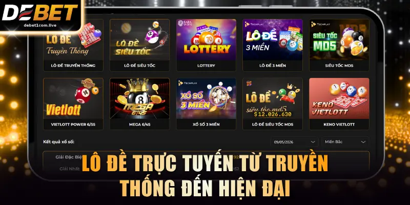 Sản phẩm Lô Đề trực tuyến từ truyền thống đến hiện đại
